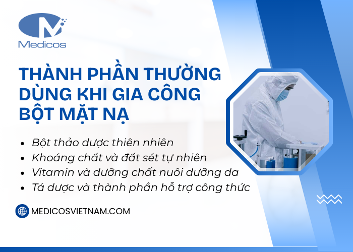 Thành phần chính thường có khi gia công bột mặt nạ