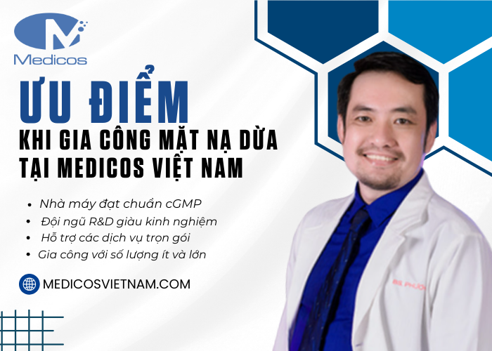 Lợi ích nổi bật khi gia công mặt nạ dừa tại nhà máy Medicos đạt chuẩn cGMP 