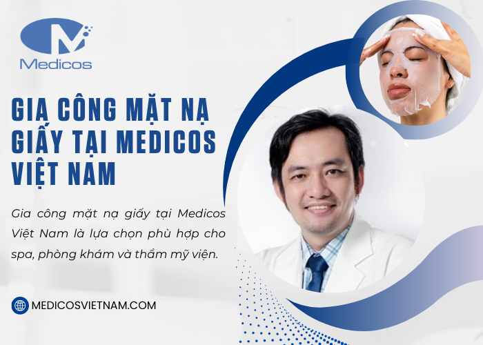 Gia công mặt nạ giấy tại nhà máy mỹ phẩm Medicos đạt chuẩn cGMP và FDA 