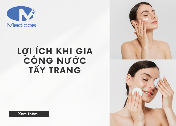 Lợi ích khi gia công nước tẩy trang tại nhà máy đạt chuẩn