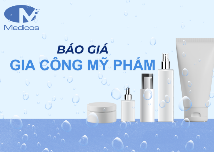 Bảng báo giá gia công mỹ phẩm 2025