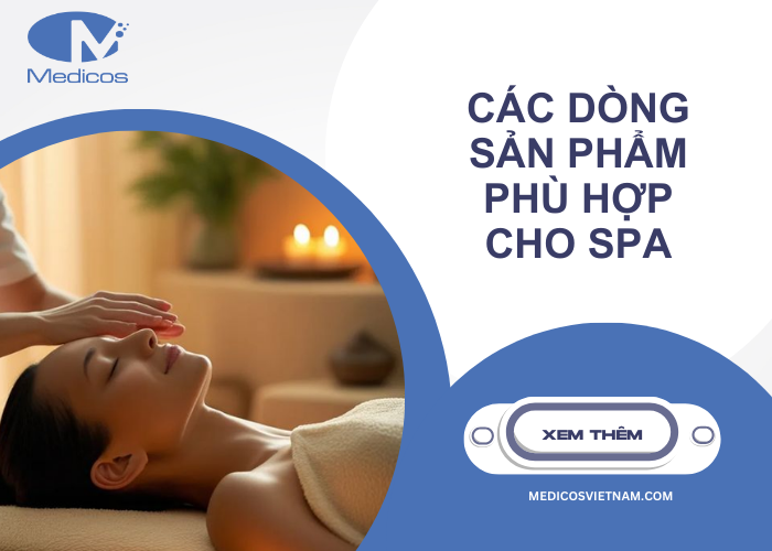 Các dòng sản phẩm phù hợp cho Spa