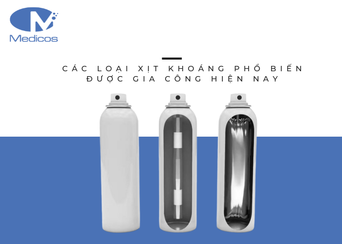 Các loại xịt khoáng được gia công hiện nay