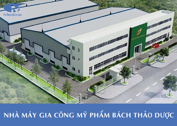 Nhà máy gia công mỹ phẩm Bách Thảo Dược