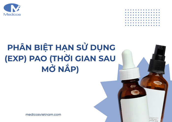 Phân biệt hạn sử dụng và thời gian sau khi mở nắp 