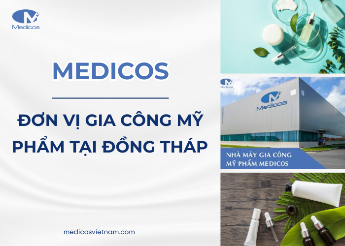 Medicos - Đơn vị gia công mỹ phẩm tại Đồng Tháp uy tín