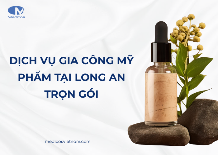 Dịch vụ gia công mỹ phẩm tại Long An uy tín