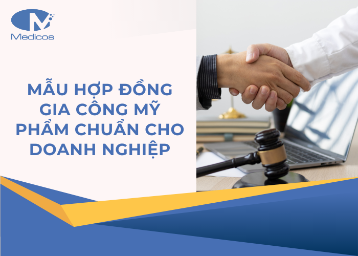 Mẫu hợp đồng gia công mỹ phẩm cho doanh nghiệp 