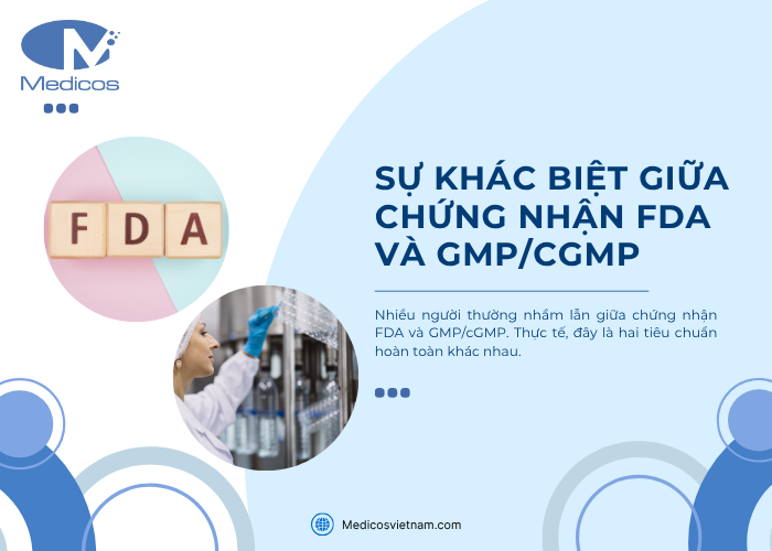 Sự khác biệt giữa chứng nhận FDA và GMP/ cGMP trong ngành mỹ phẩm 