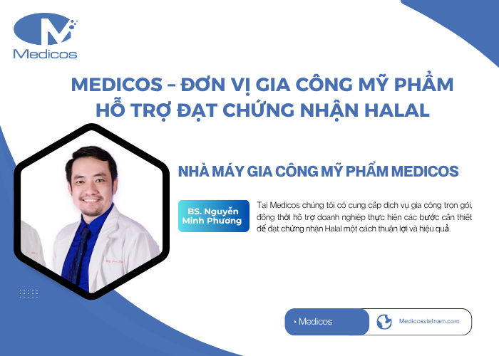 Nhà máy gia công mỹ phẩm Medicos đạt chứng nhận Halal 