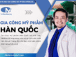 Gia công mỹ phẩm Hàn Quốc tại nhà máy Medicos đạt chuẩn cGMP 