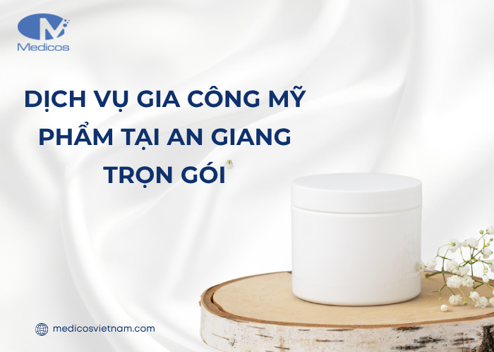 Dịch vụ gia công mỹ phẩm trọn gói tại An Giang