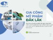 Gia công mỹ phẩm tại khu vực Đắk Lắk 