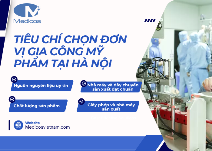 Tiêu chí để có thể chọn được nhà máy gia công mỹ phẩm uy tín tại Hà Nội  
