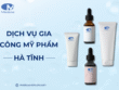 Dịch vụ gia công mỹ phẩm Hà Tĩnh trọn gói