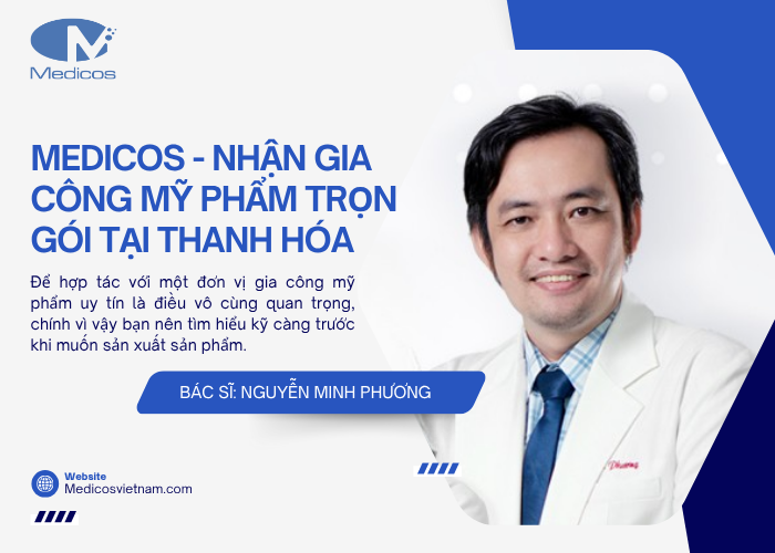 Nhà máy gia công mỹ phẩm Medicos đạt chuẩn cGMP