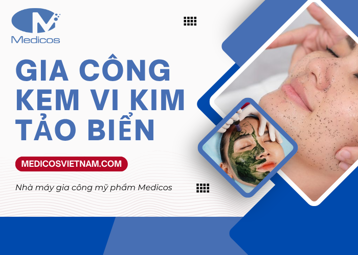 Gia công kem vi kim tảo biển tại nhà máy Medicos