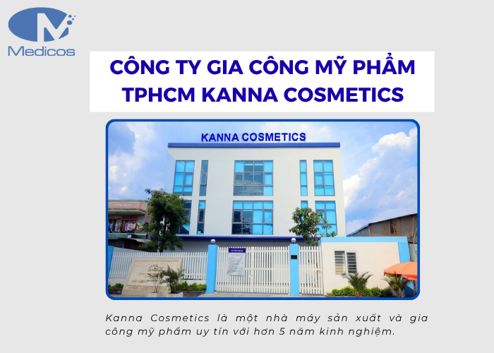 Công ty gia công mỹ phẩm Kanna Cosmetics uy tín với hơn 5 năm kinh nghiệm