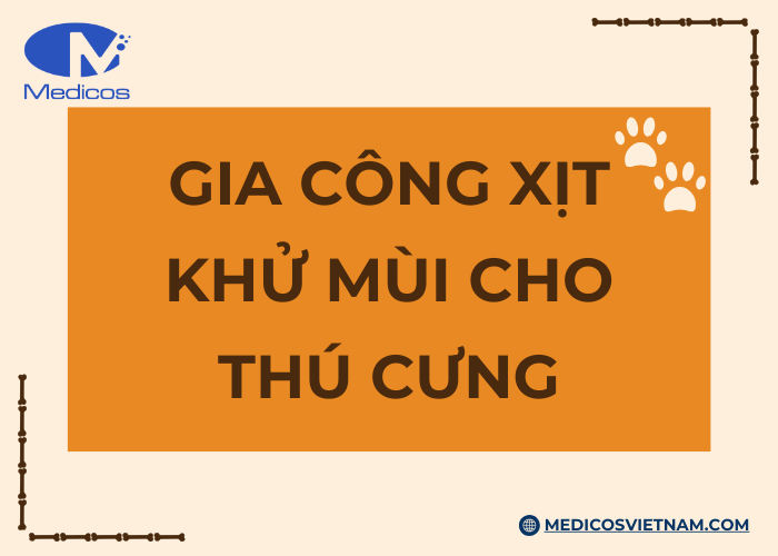 Gia công xịt khử mùi cho thú cưng tại Medicos Việt Nam