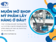 Khi muốn mở shop mỹ phẩm thì chúng ta nên lấy hàng ở đâu để chất lượng? 
