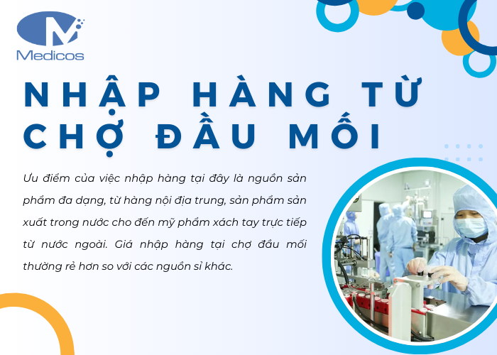 Nhập hàng từ chợ đầu mối sẽ rẻ hơn so với các nguồn khác 