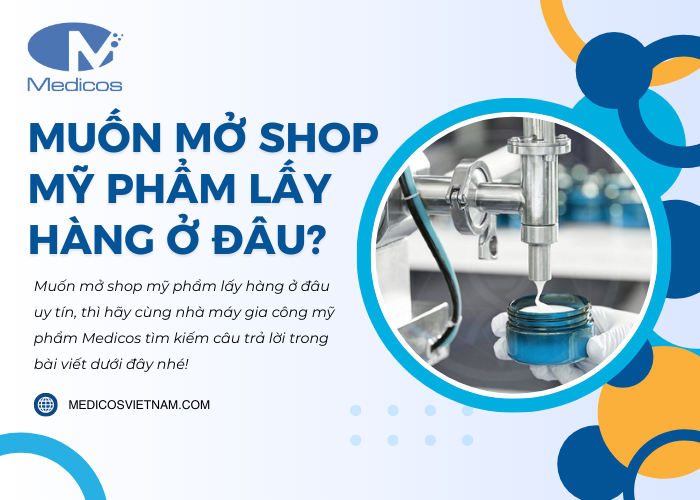 Khi muốn mở shop mỹ phẩm thì chúng ta nên lấy hàng ở đâu để chất lượng? 
