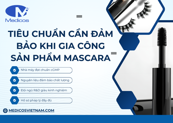 Những tiêu chuẩn cần đảm bảo khi gia công sản phẩm mascara